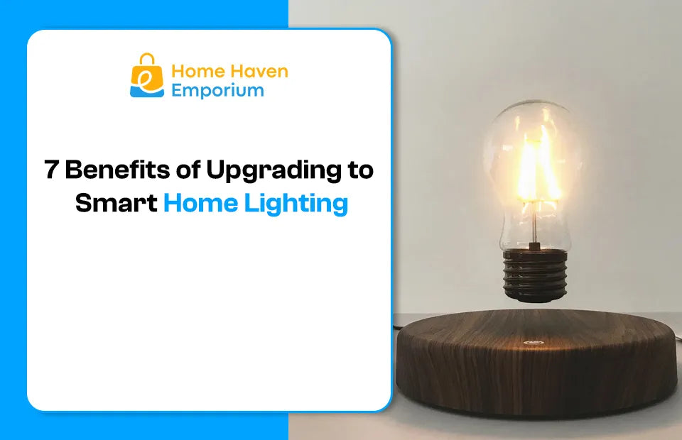 7 Benefits of Upgrading to Smart Home Lighting